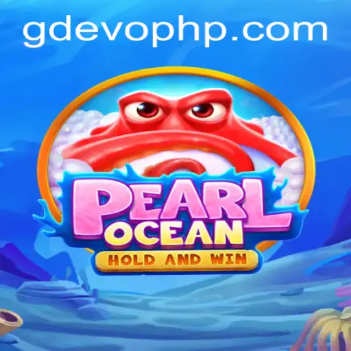 Dive into Adventure with PearlOcean: Unveiling the Thrills of GD EVO